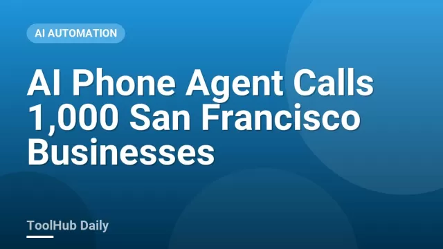 AI Phone Agent Calls 1,000 San Francisco Businesses