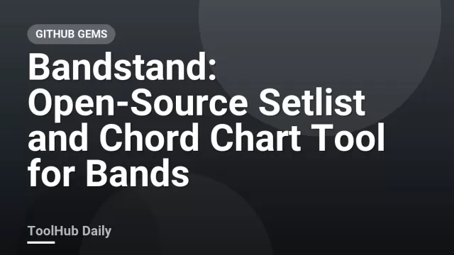 Bandstand: Open-Source Setlist and Chord Chart Tool for Bands
